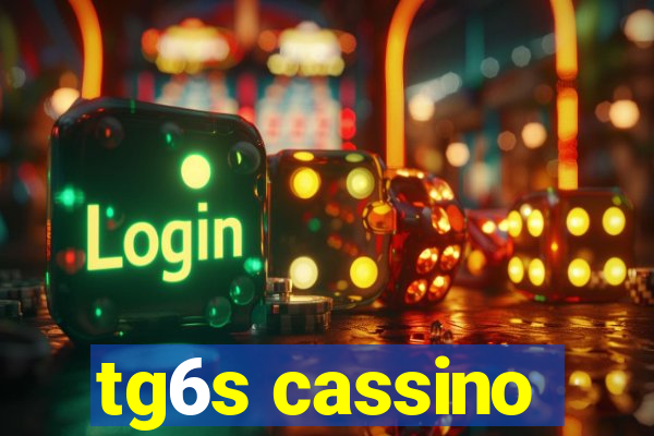 tg6s cassino